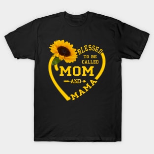 Blessed To be Called Mom And mama T-Shirt